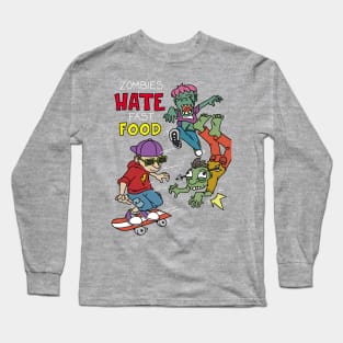 Zombies hate fast food - Halloween Gift Long Sleeve T-Shirt